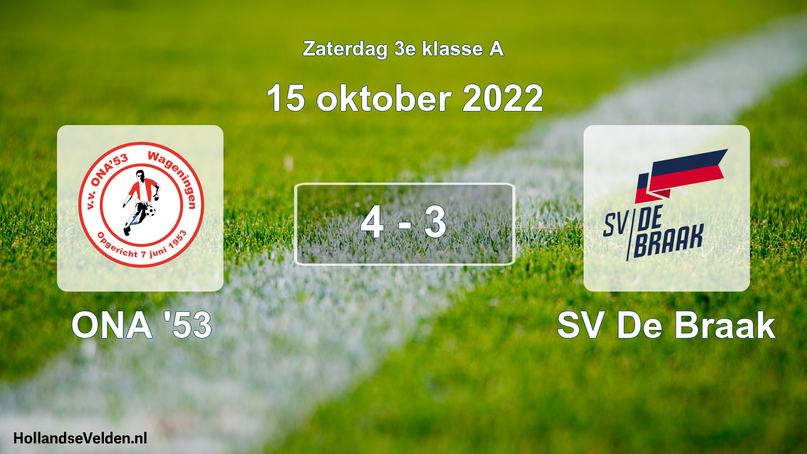 Total number of matches played: ONA '53 - SV De Braak 4 - 3 (15 October 2022)