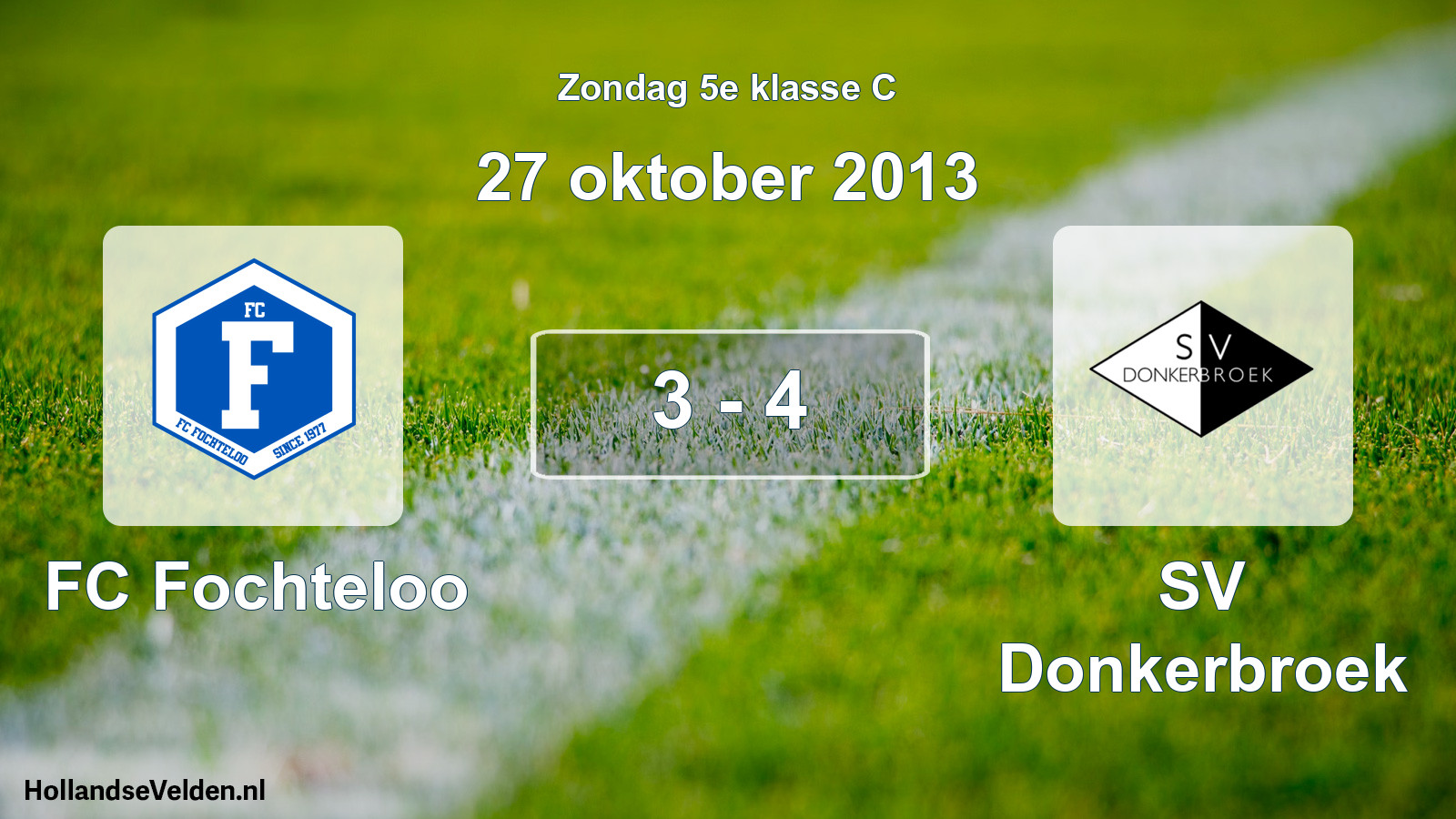 Total number of matches played: FC Fochteloo - SV Donkerbroek 3 - 4 (27 October 2013)