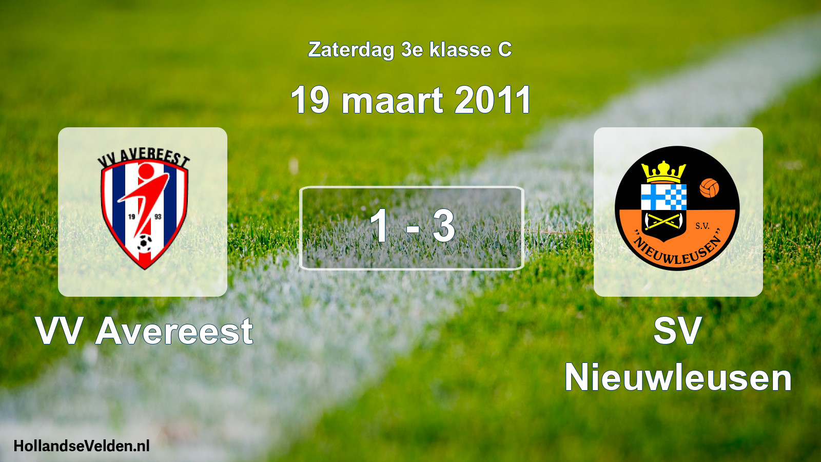 Total number of matches played: VV Avereest - SV Nieuwleusen 1 - 3 (19 March 2011)