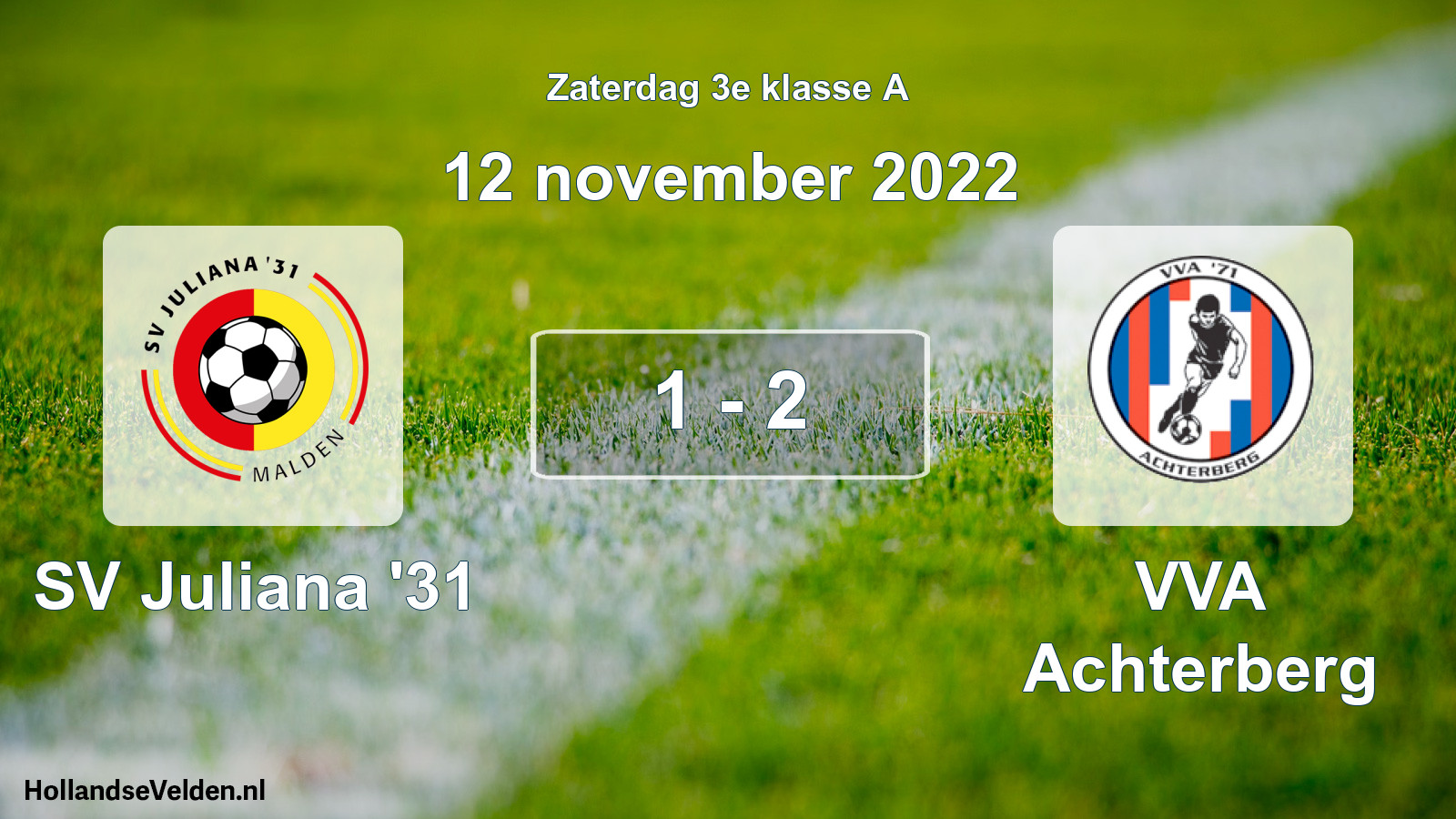 Total number of matches played: SV Juliana '31 - VVA Achterberg 1 - 2 (12 November 2022)