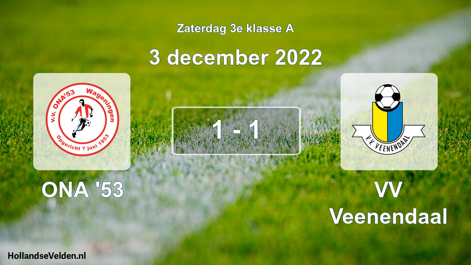 Total number of matches played: ONA '53 - VV Veenendaal 1 - 1 (3 December 2022)