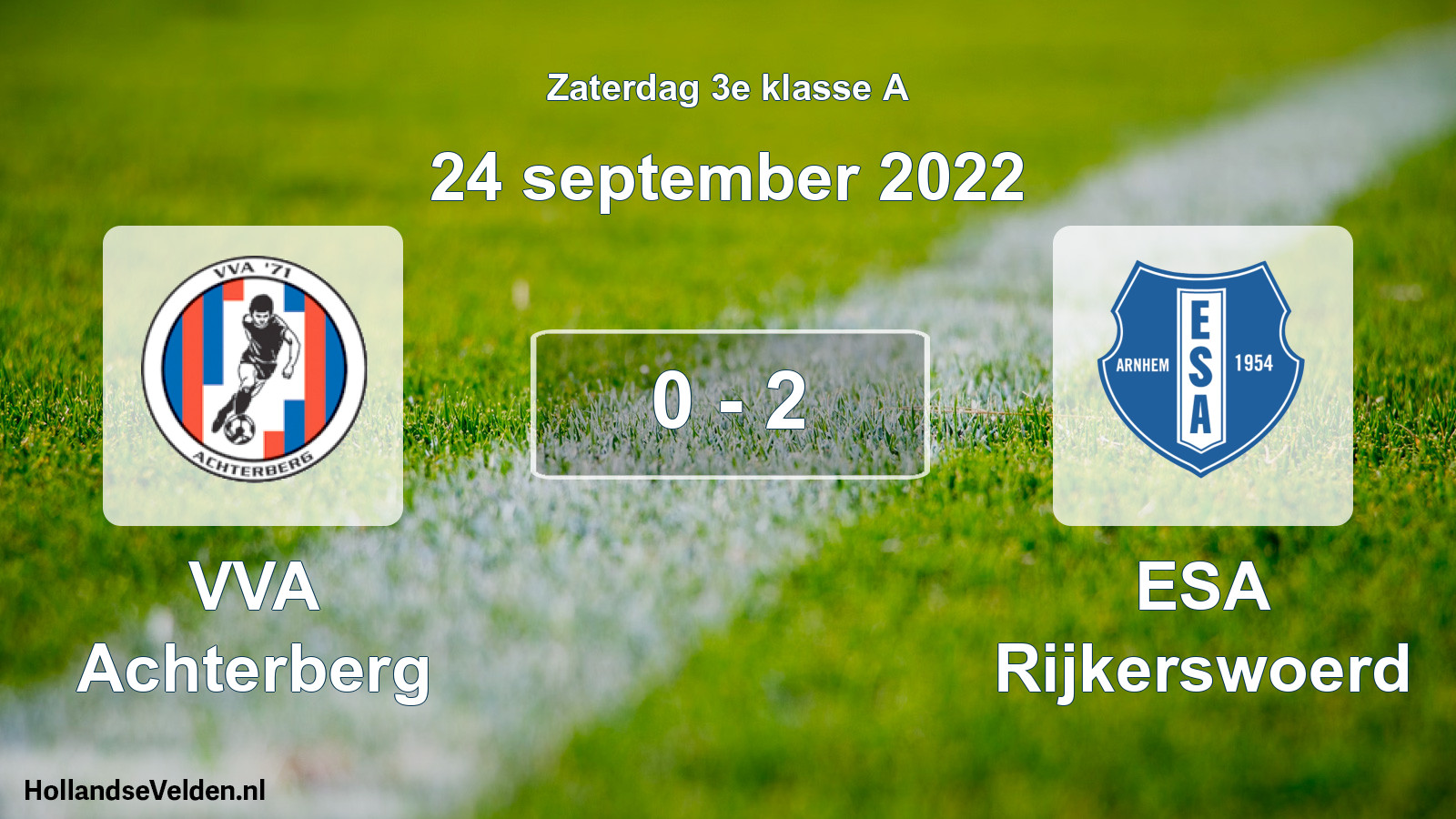 Total number of matches played: VVA Achterberg - ESA Rijkerswoerd 0 - 2 (24 September 2022)