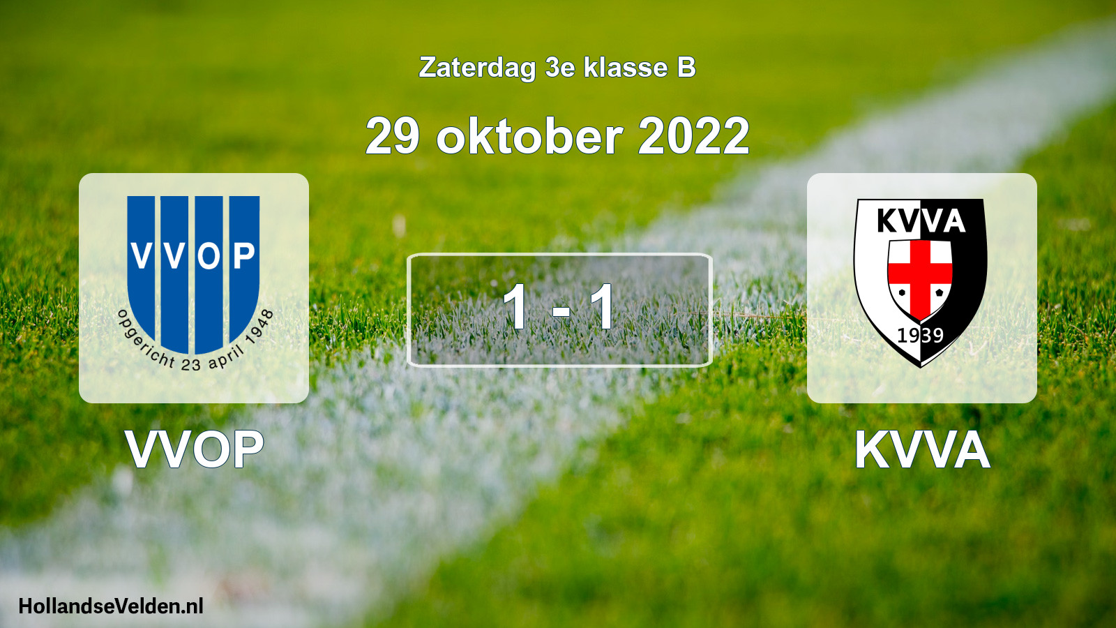 Total number of matches played: VVOP - KVVA 1 - 1 (29 October 2022)