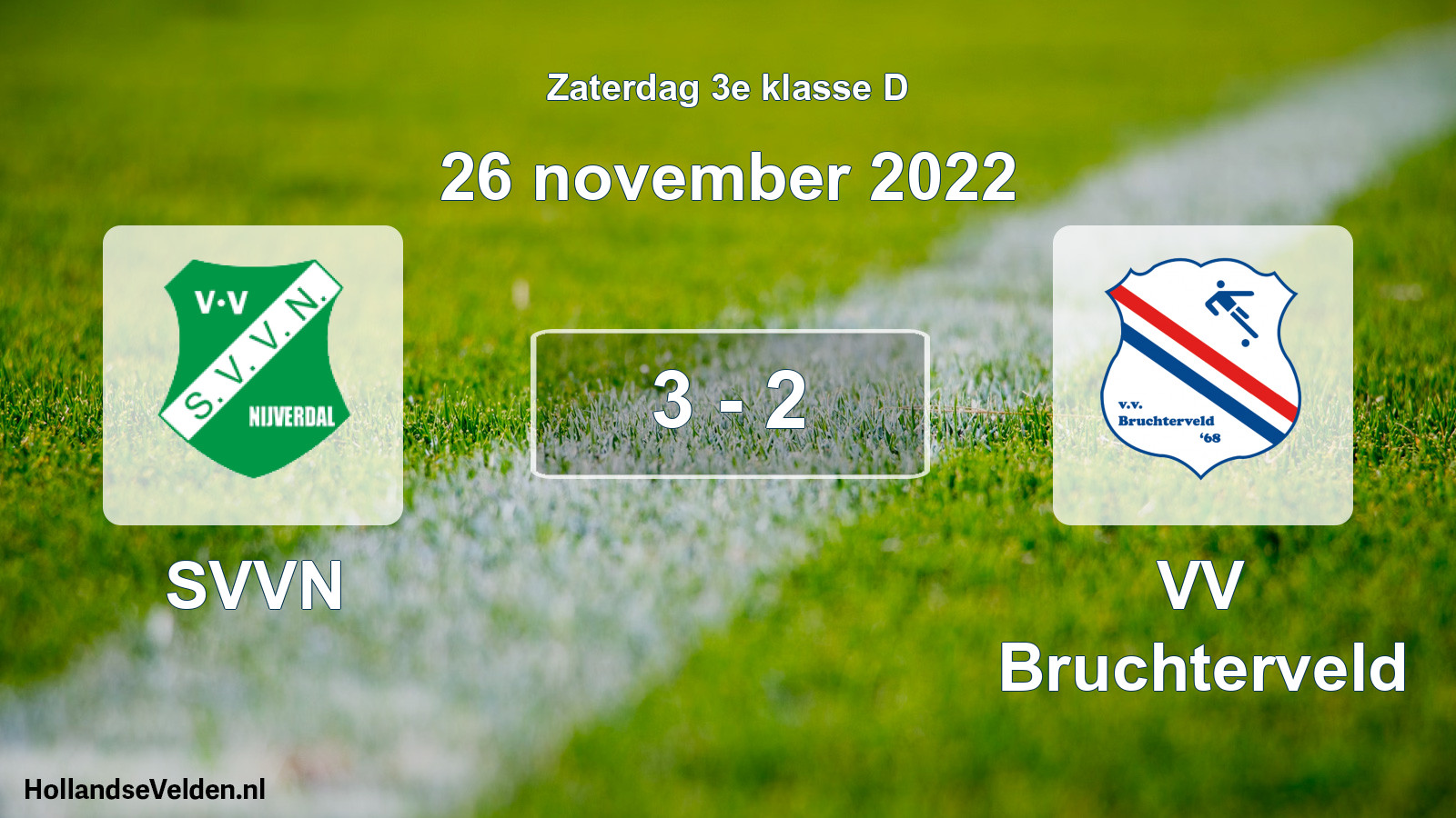 Total number of matches played: SVVN - VV Bruchterveld 3 - 2 (26 November 2022)