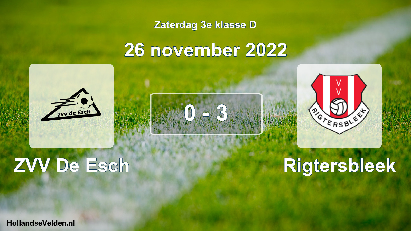 Total number of matches played: ZVV De Esch - Rigtersbleek 0 - 3 (26 November 2022)