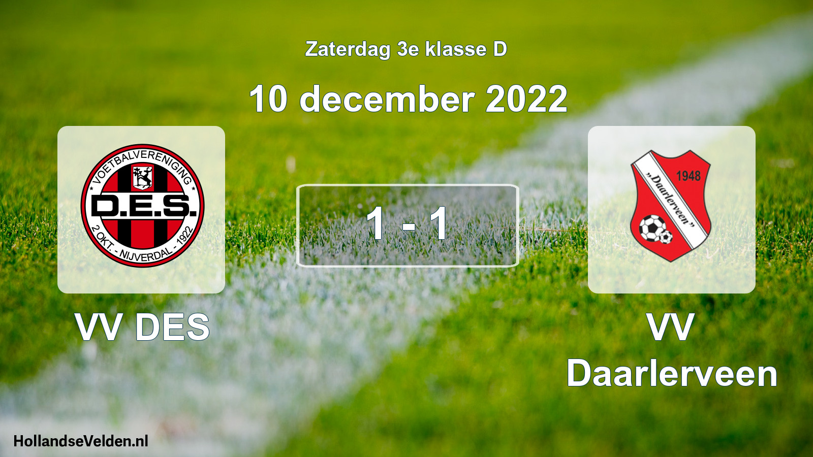 Total number of matches played: VV DES - VV Daarlerveen 1 - 1 (10 December 2022)
