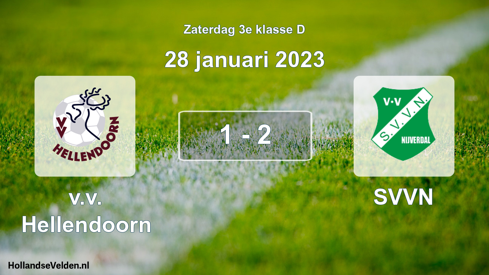 Total number of matches played: v.v. Hellendoorn - SVVN 1 - 2 (28 January 2023)