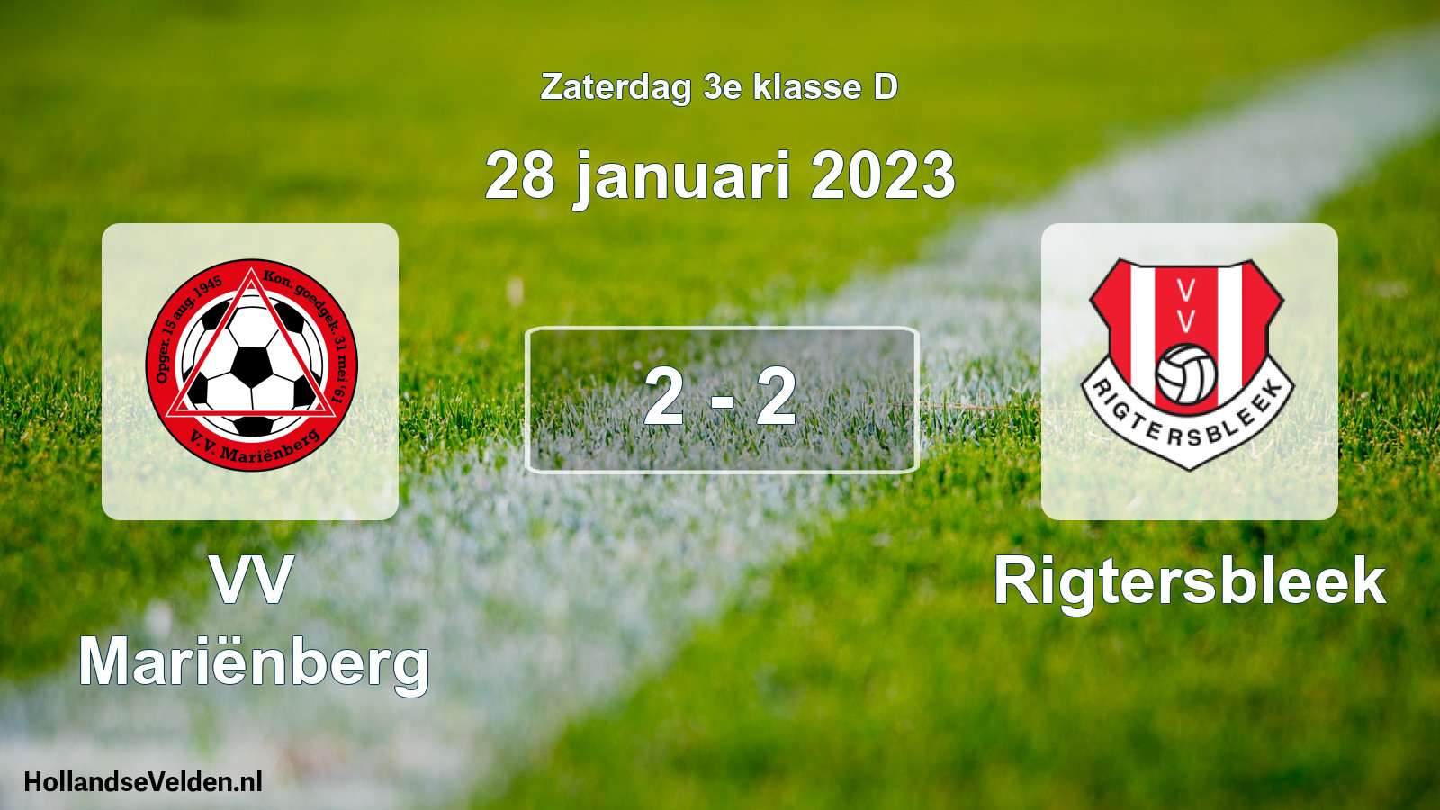 Total number of matches played: VV Mariënberg - Rigtersbleek 2 - 2 (28 January 2023)