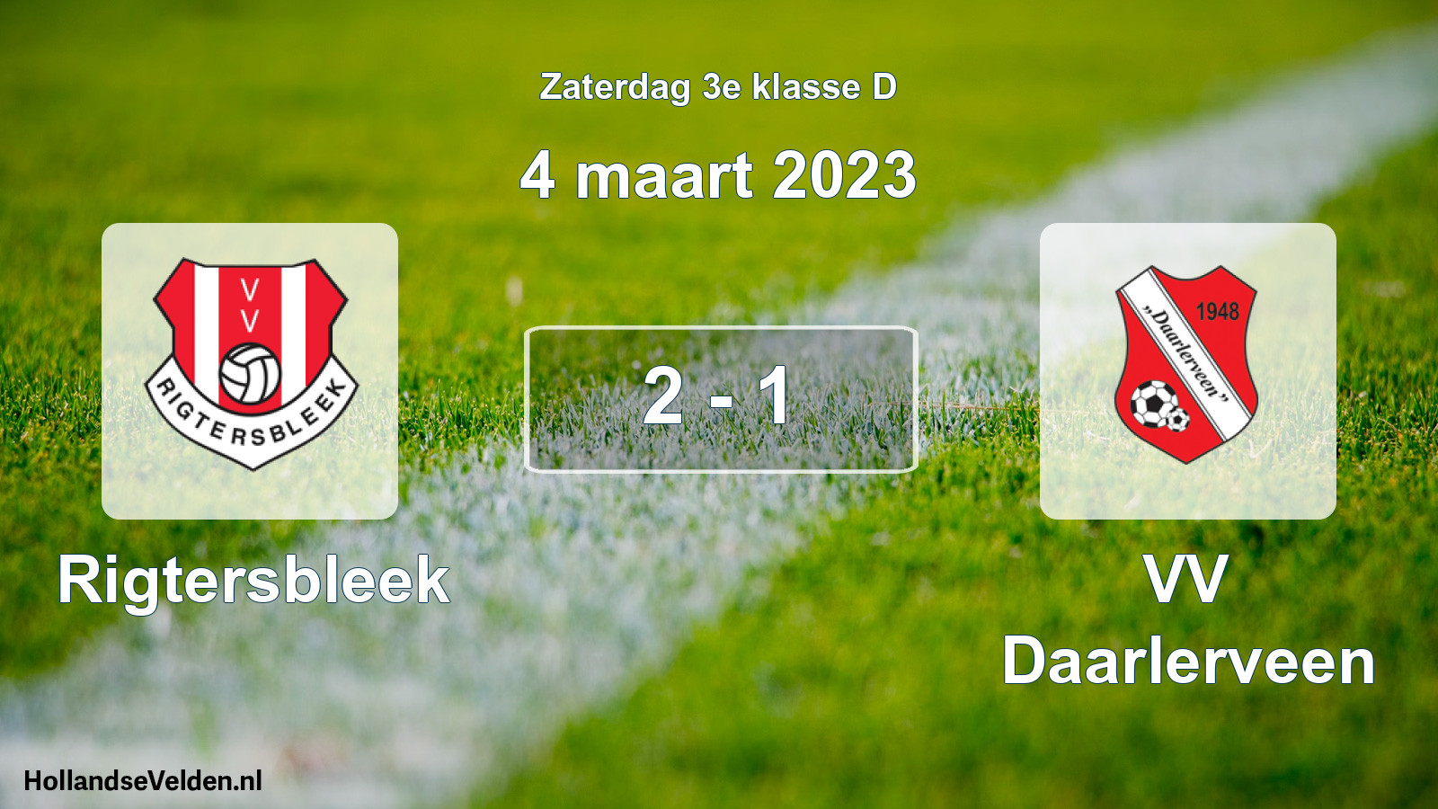 Total number of matches played: Rigtersbleek - VV Daarlerveen 2 - 1 (4 March 2023)