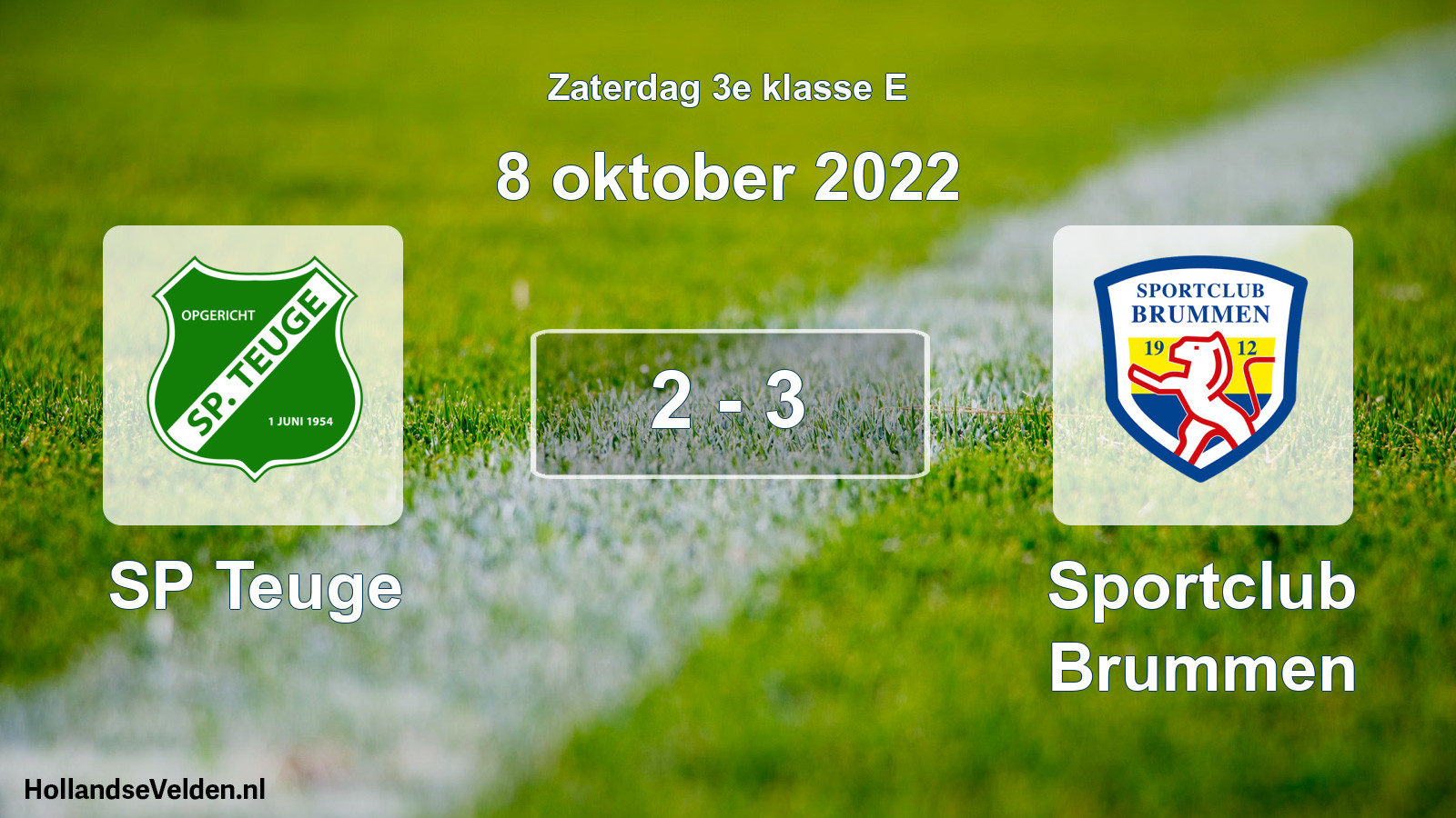 Total number of matches played: SP Teuge - Sportclub Brummen 2 - 3 (8 October 2022)