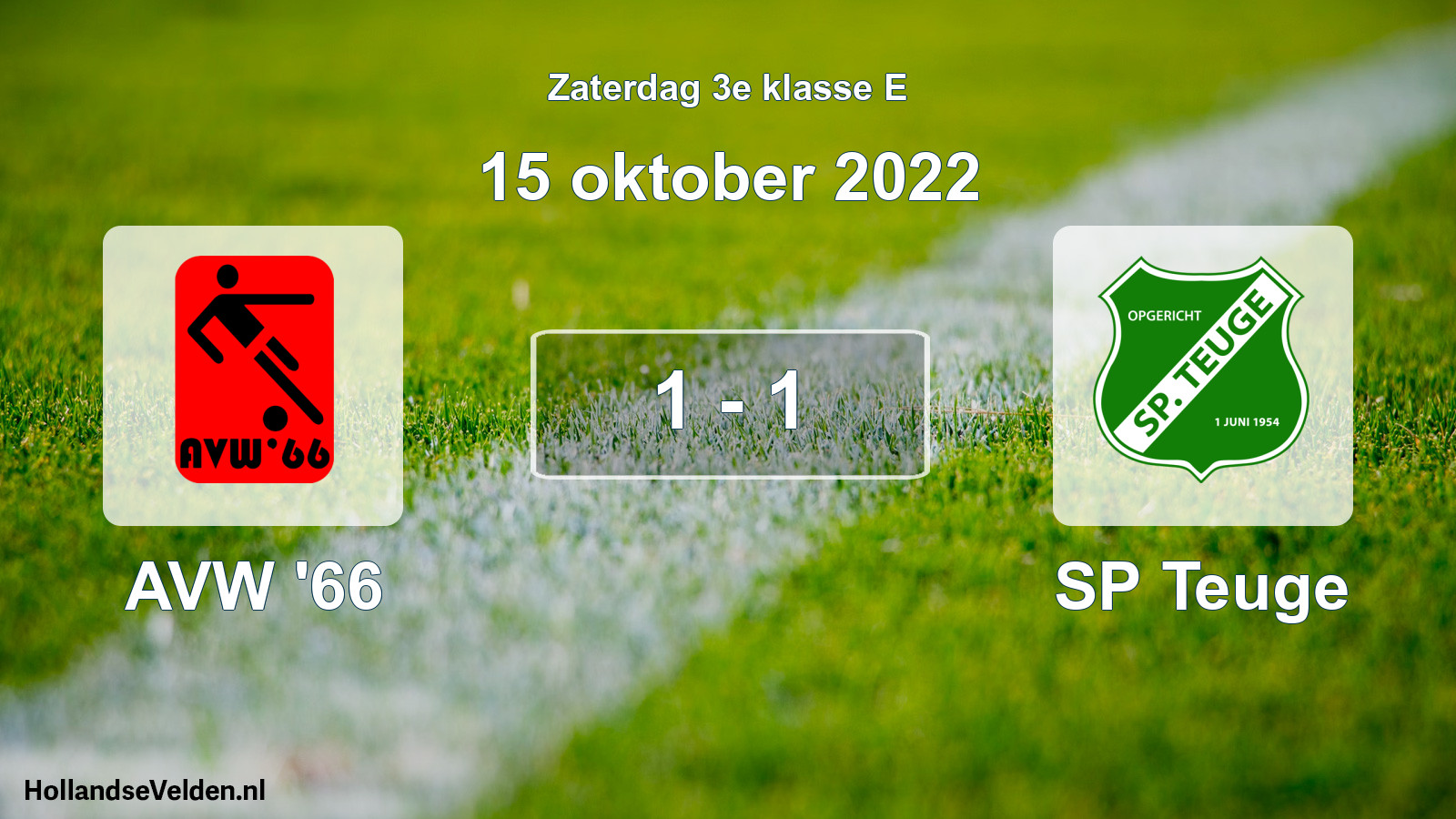 Total number of matches played: AVW '66 - SP Teuge 1 - 1 (15 October 2022)