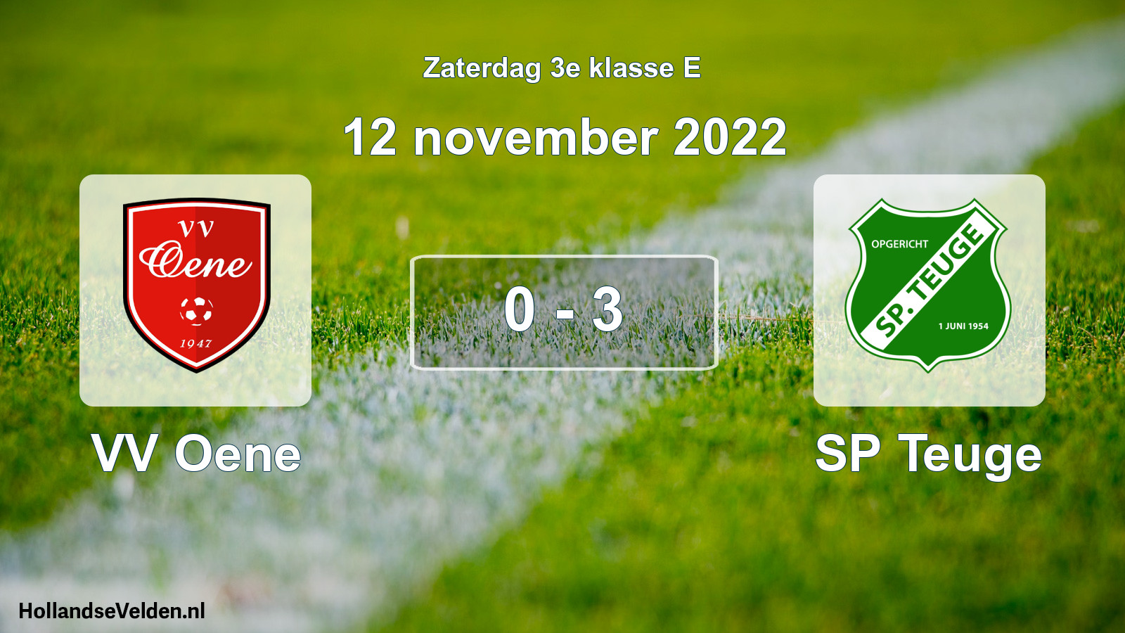 Total number of matches played: VV Oene - SP Teuge 0 - 3 (12 November 2022)