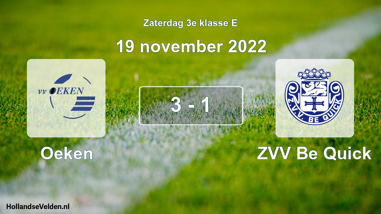 Total number of matches played: Oeken - ZVV Be Quick 3 - 1 (19 November 2022)