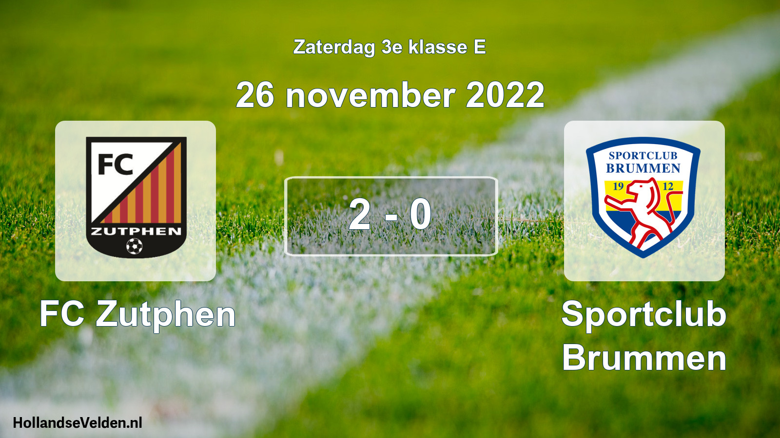 Total number of matches played: FC Zutphen - Sportclub Brummen 2 - 0 (26 November 2022)