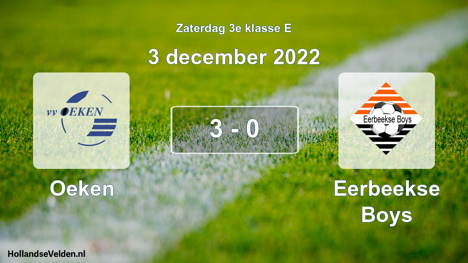 Total number of matches played: Oeken - Eerbeekse Boys 3 - 0 (3 December 2022)