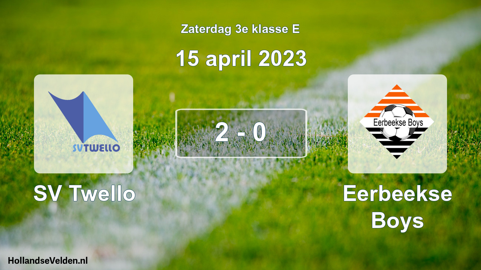Total number of matches played: SV Twello - Eerbeekse Boys 2 - 0 (15 April 2023)