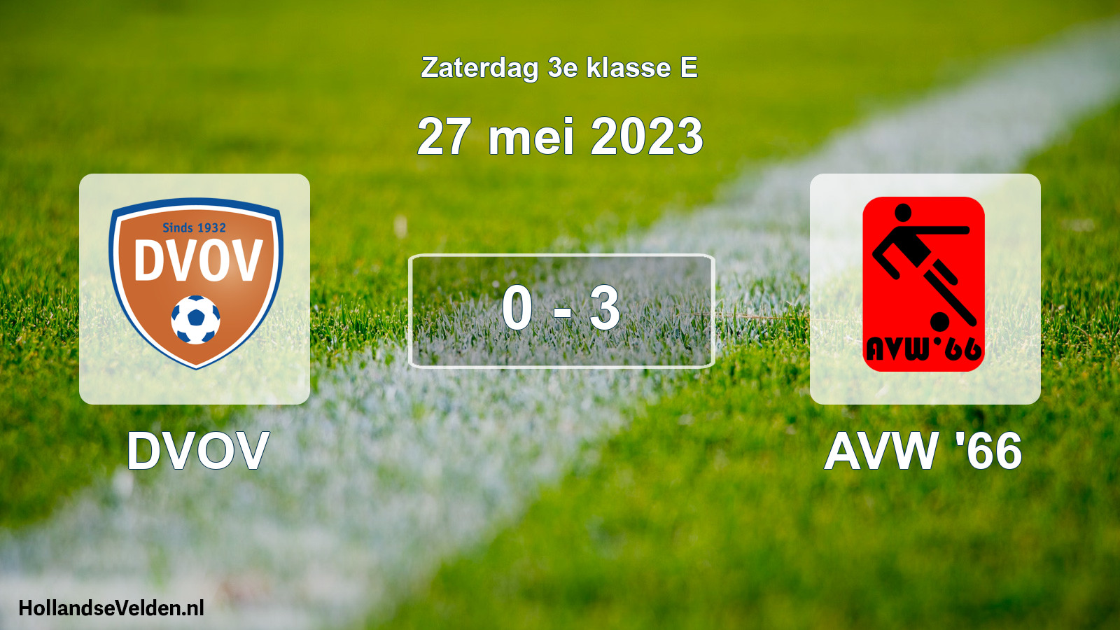 Total number of matches played: DVOV - AVW '66 0 - 3 (27 May 2023)
