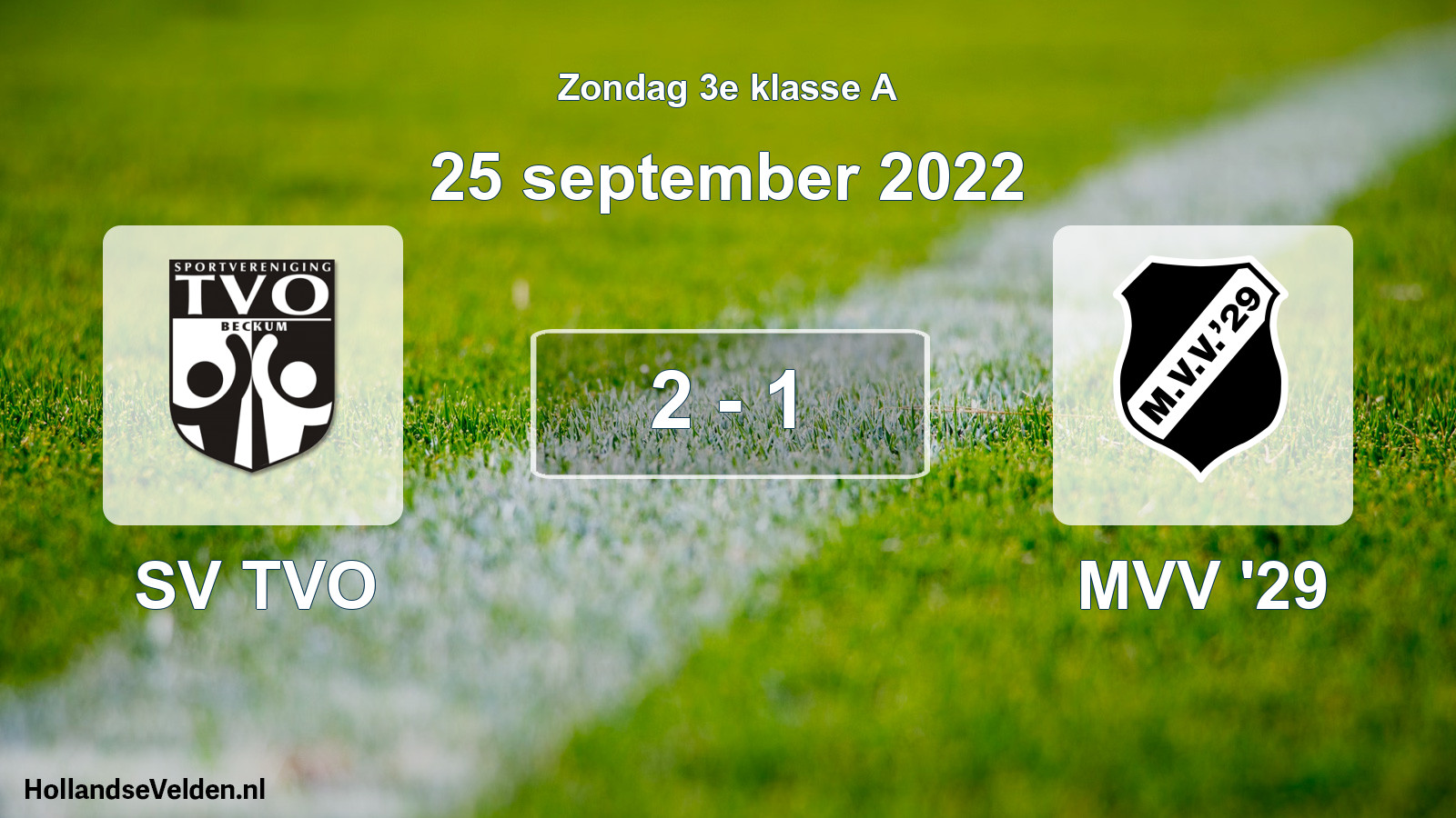 Total number of matches played: SV TVO - MVV '29 2 - 1 (25 September 2022)