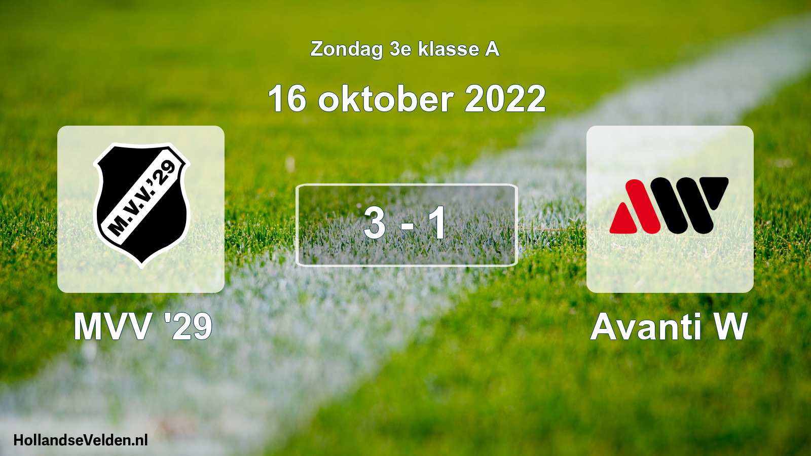 Total number of matches played: MVV '29 - Avanti W 3 - 1 (16 October 2022)