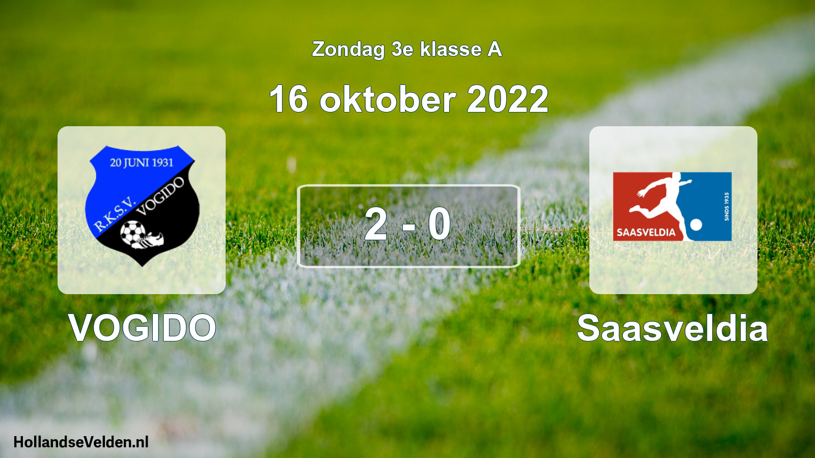 Total number of matches played: VOGIDO - Saasveldia 2 - 0 (16 October 2022)