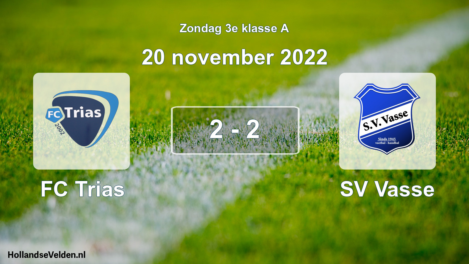 Total number of matches played: FC Trias - SV Vasse 2 - 2 (20 November 2022)