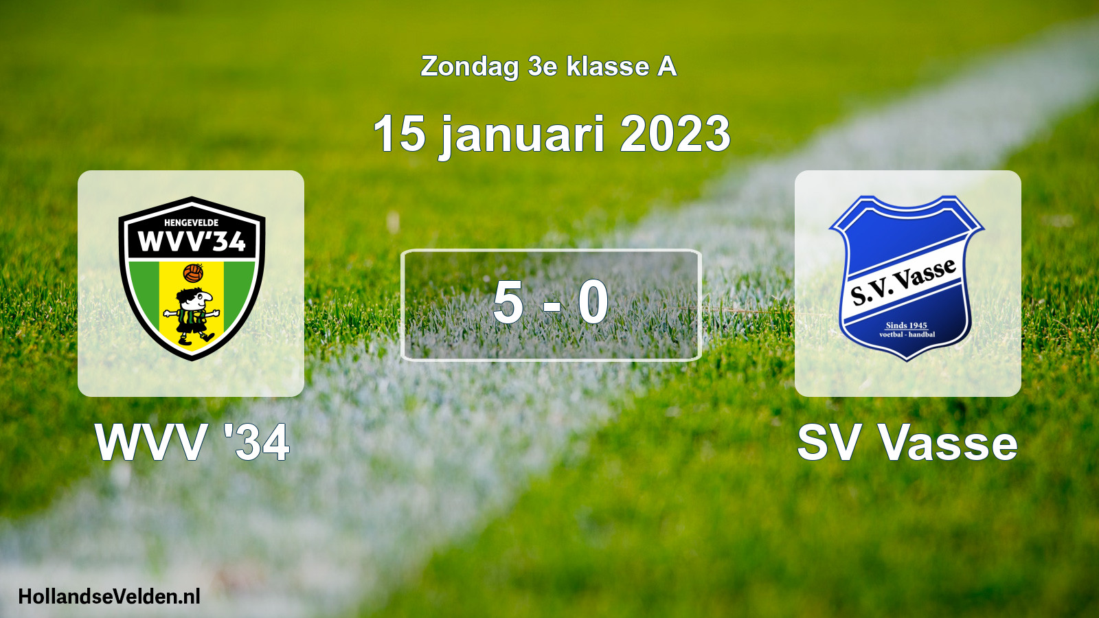 Total number of matches played: WVV '34 - SV Vasse 5 - 0 (15 January 2023)