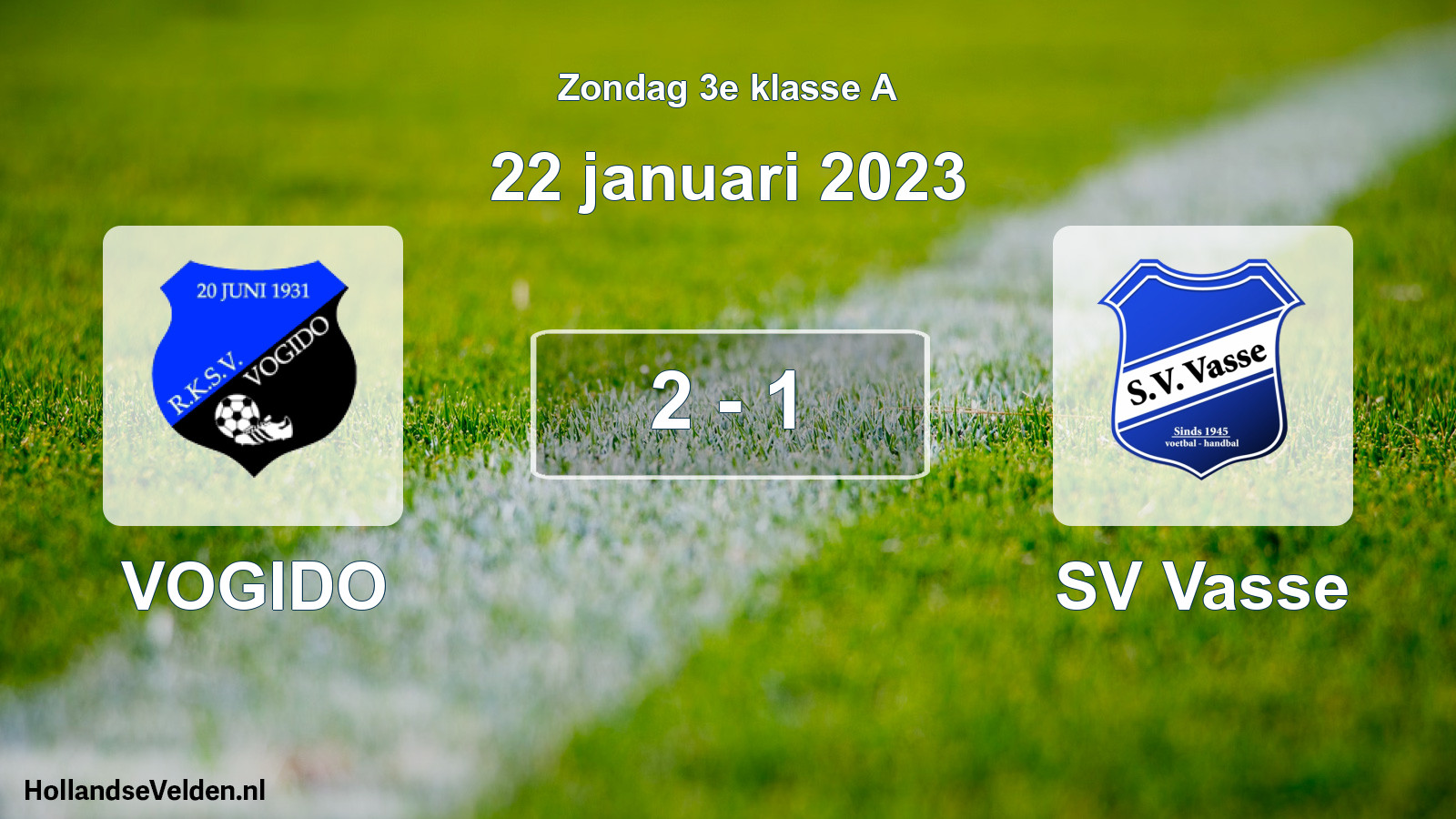 Total number of matches played: VOGIDO - SV Vasse 2 - 1 (22 January 2023)