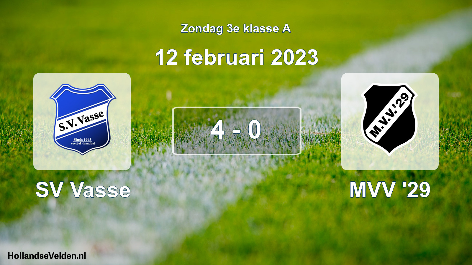 Total number of matches played: SV Vasse - MVV '29 4 - 0 (12 February 2023)