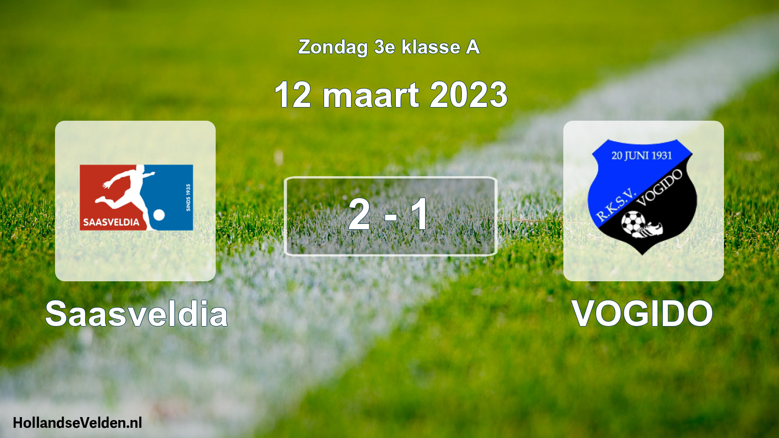 Total number of matches played: Saasveldia - VOGIDO 2 - 1 (12 March 2023)