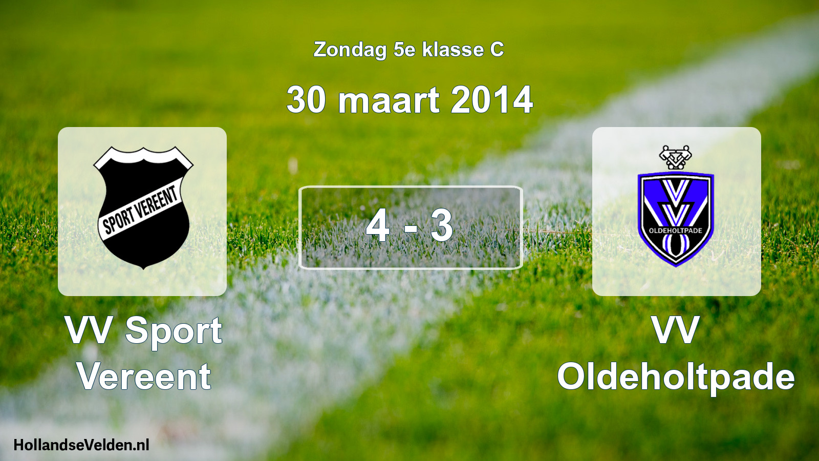 Total number of matches played: VV Sport Vereent - VV Oldeholtpade 4 - 3 (30 March 2014)
