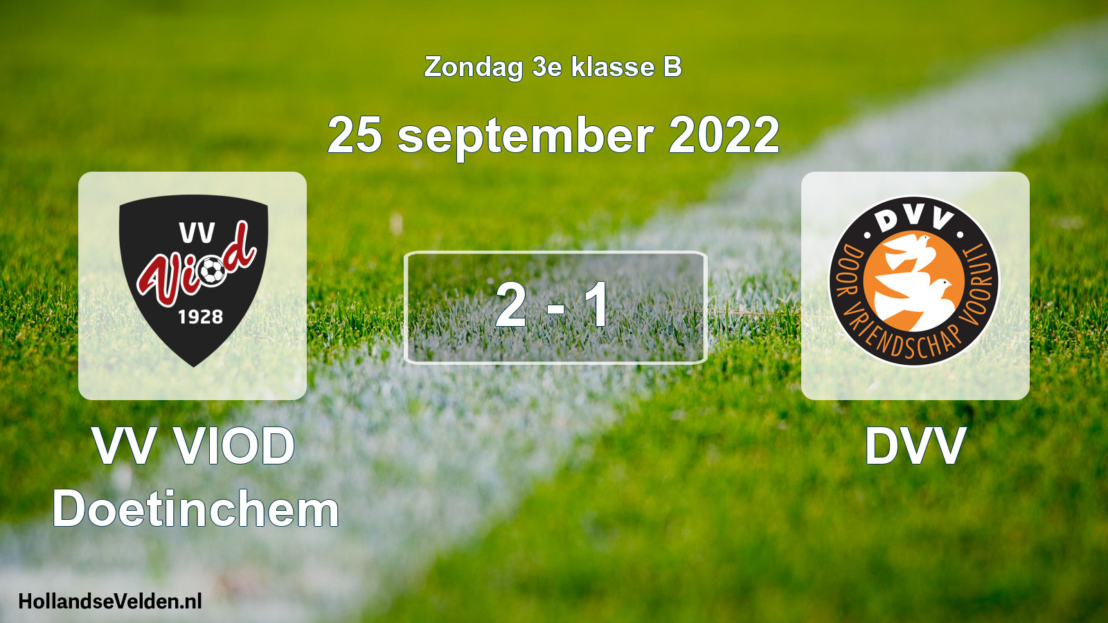Total number of matches played: VV VIOD Doetinchem - DVV 2 - 1 (25 September 2022)