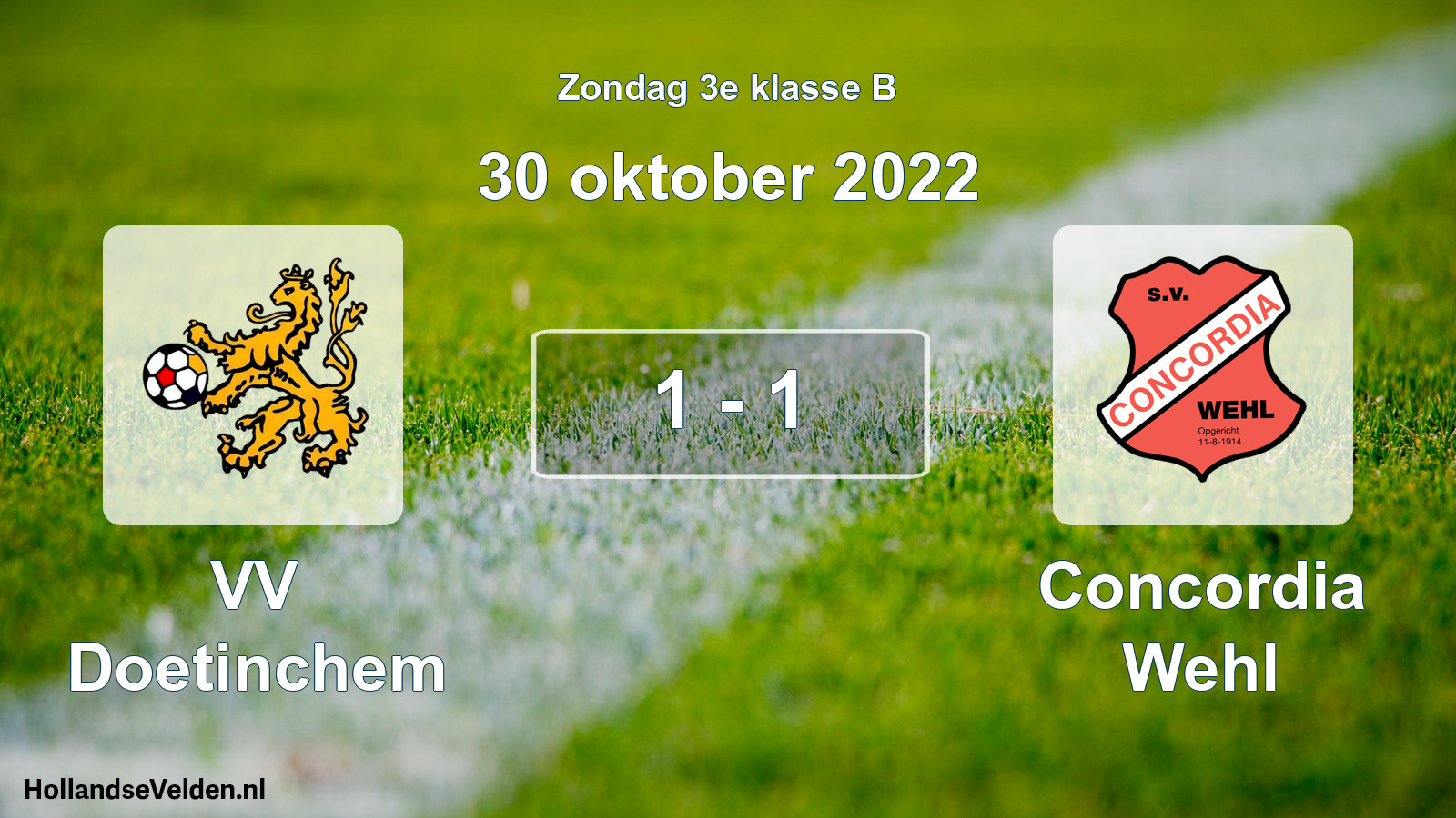 Total number of matches played: VV Doetinchem - Concordia Wehl 1 - 1 (30 October 2022)