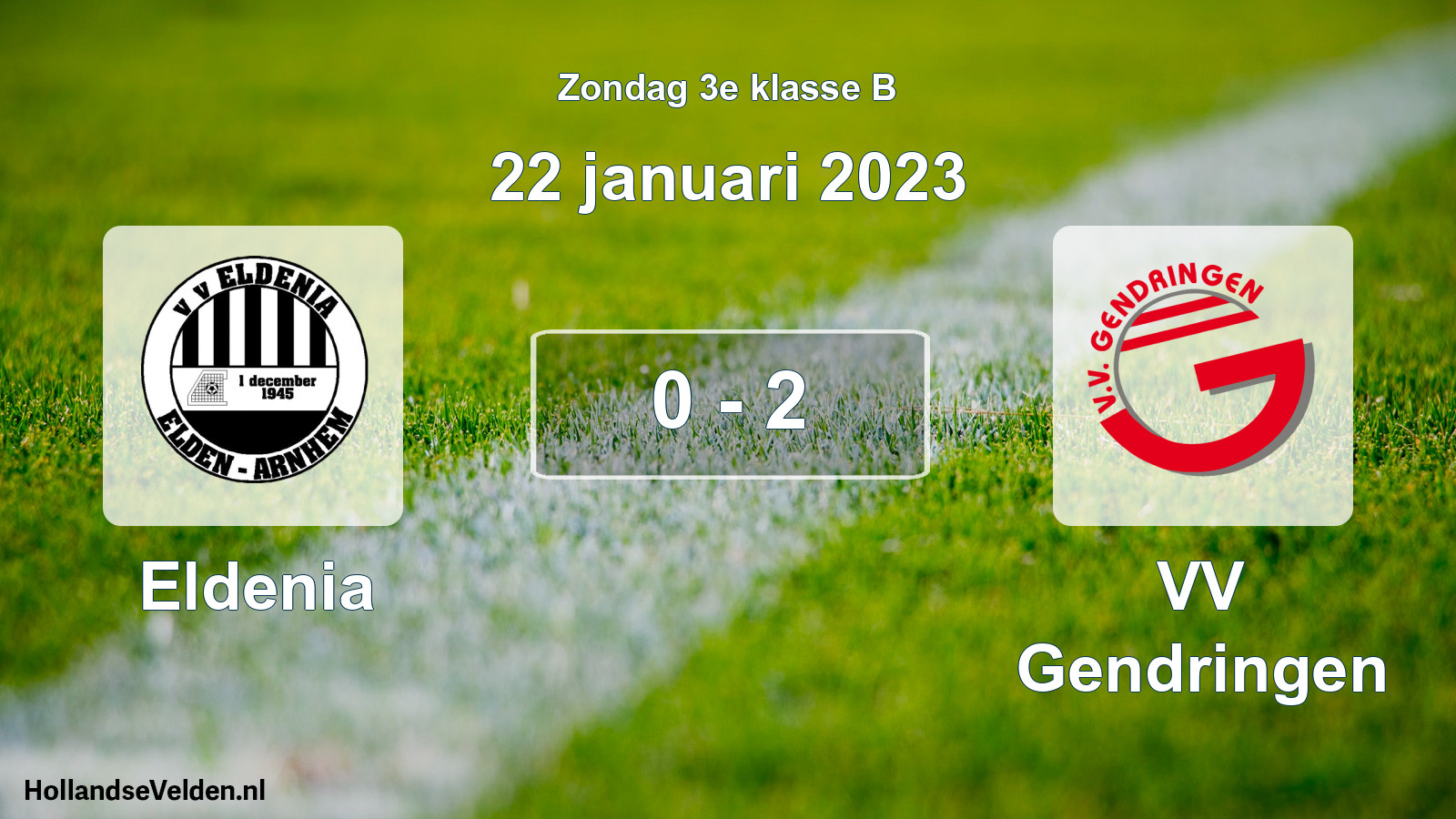 Total number of matches played: Eldenia - VV Gendringen 0 - 2 (22 January 2023)