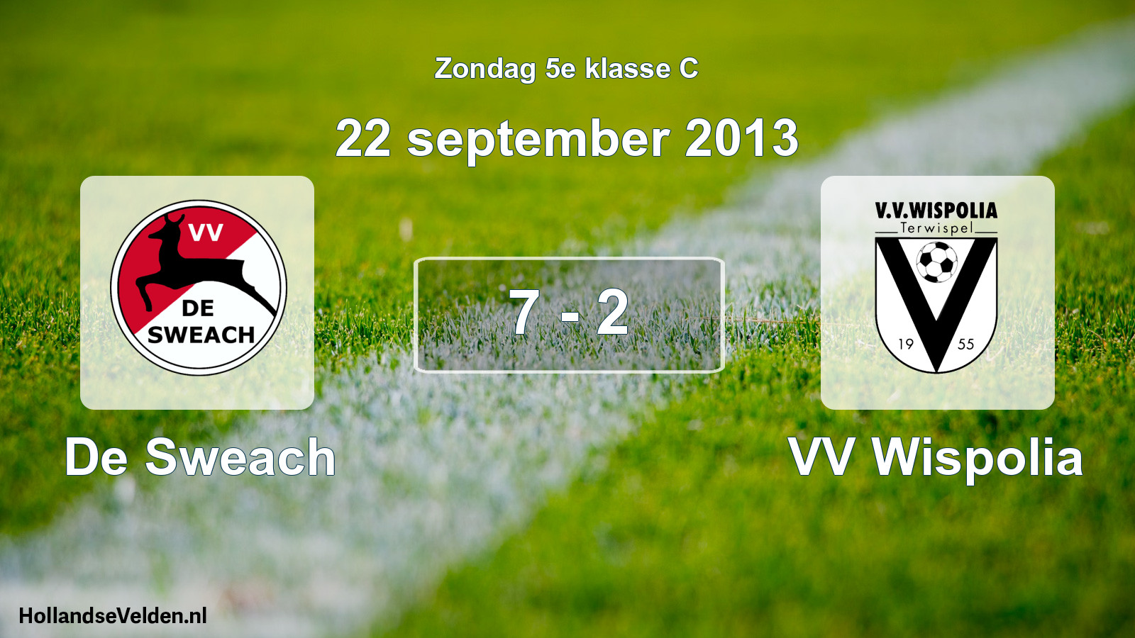 Total number of matches played: De Sweach - VV Wispolia 7 - 2 (22 September 2013)