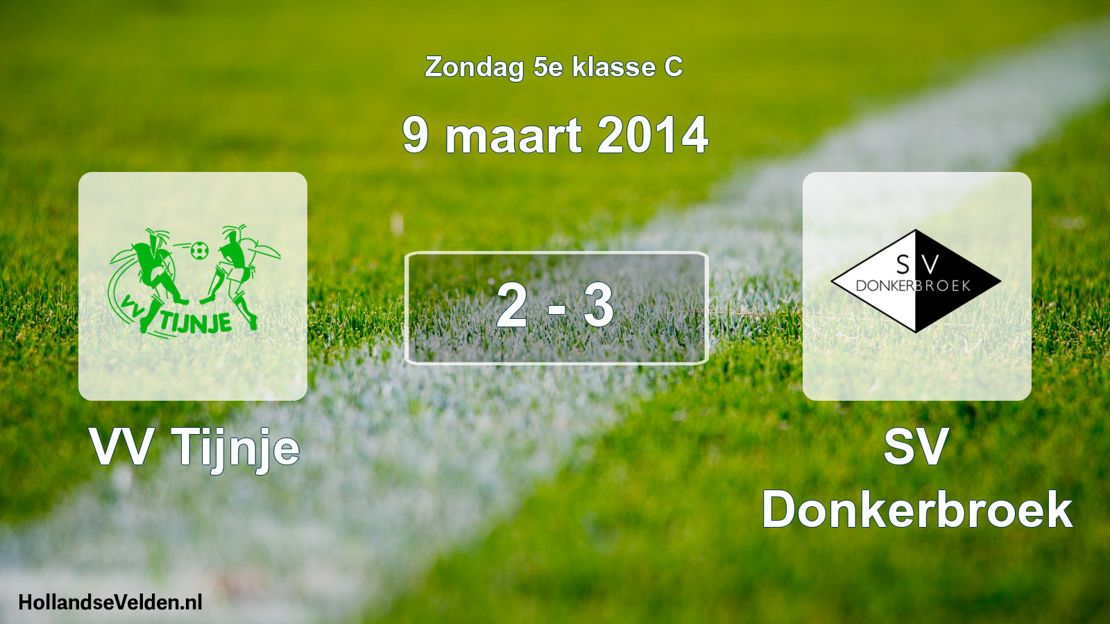 Total number of matches played: VV Tijnje - SV Donkerbroek 2 - 3 (9 March 2014)