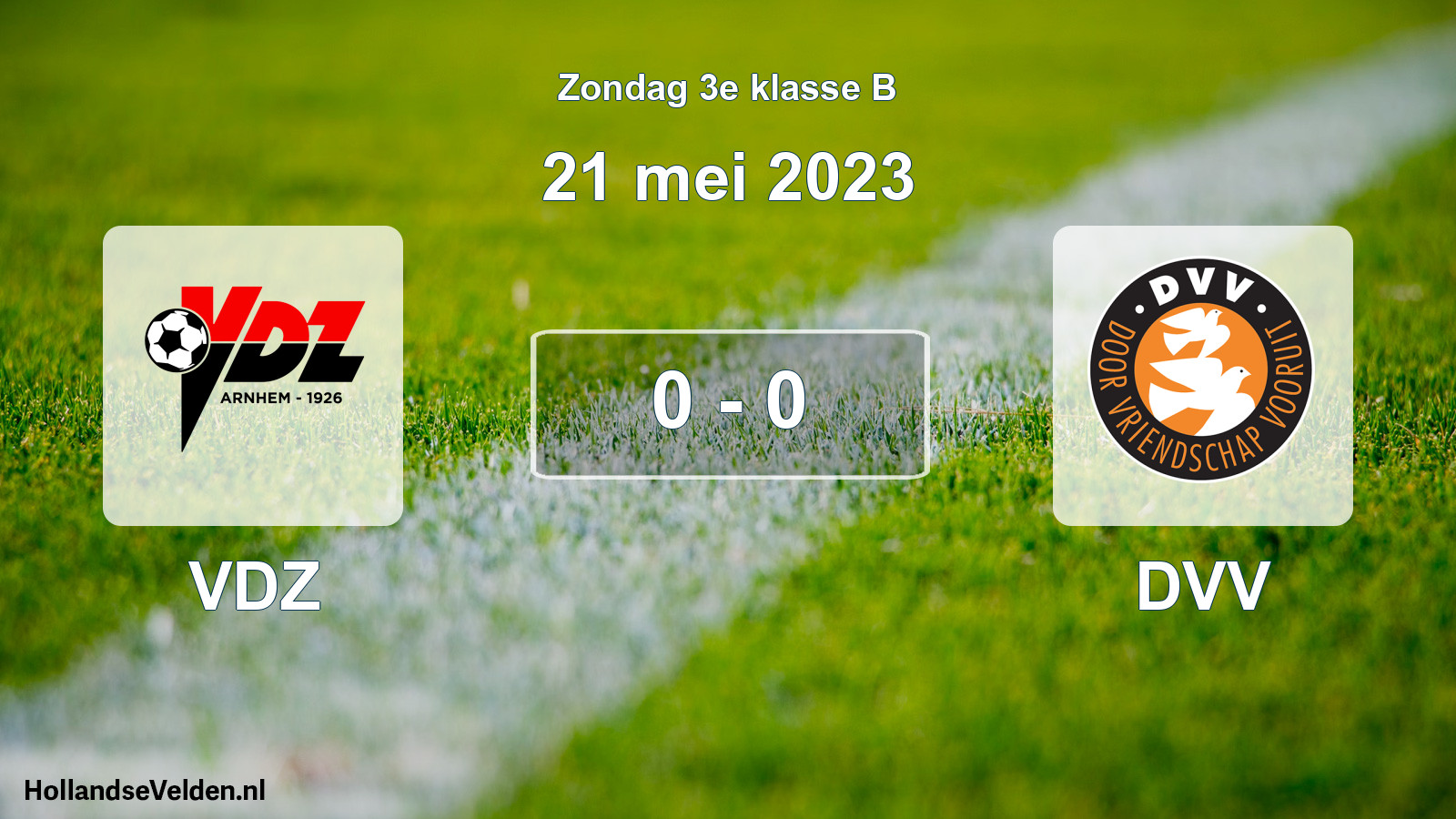 Total number of matches played: VDZ - DVV 0 - 0 (21 May 2023)
