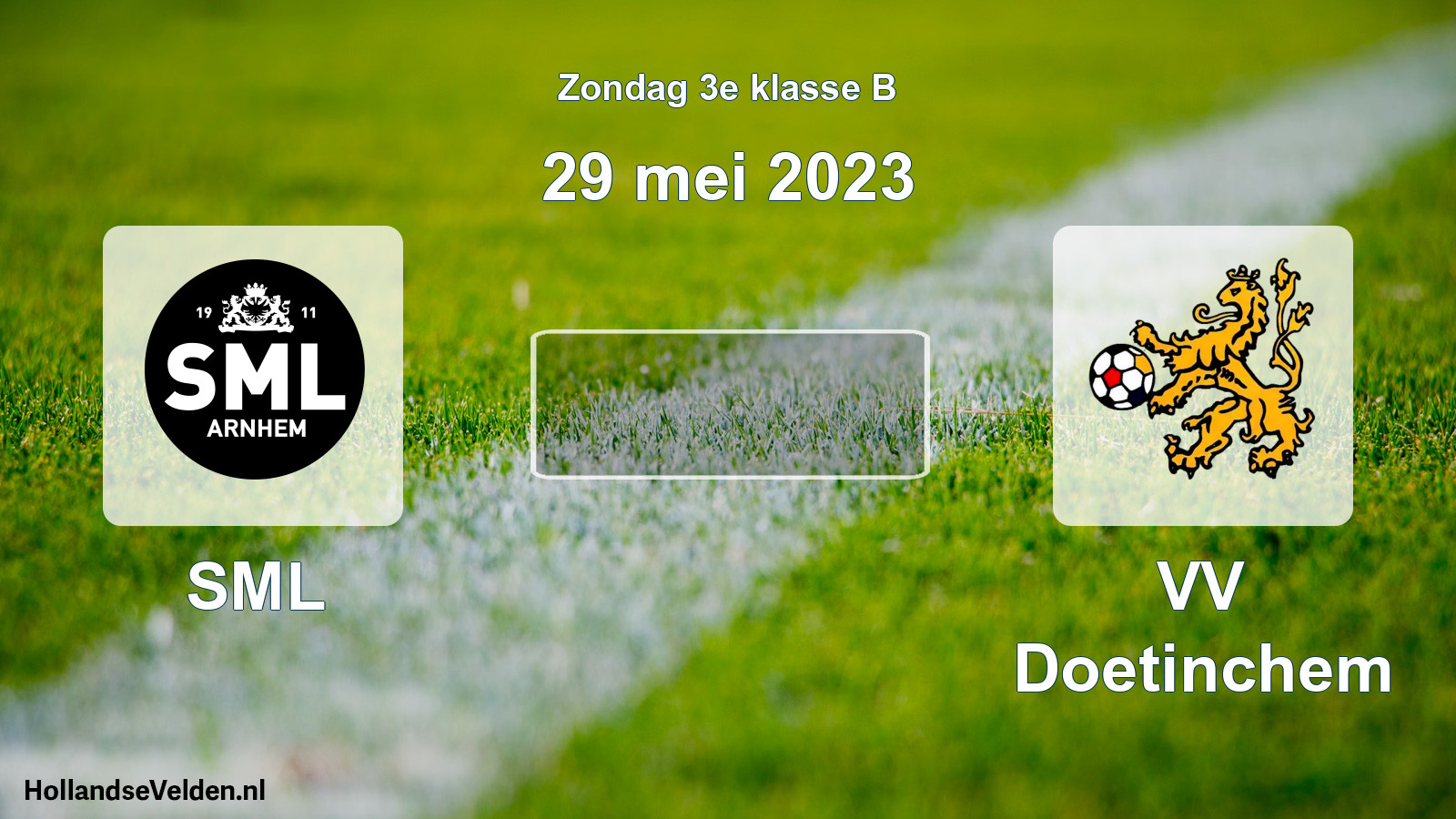 Scheduled Match: SML - VV Doetinchem (29 May 2023)