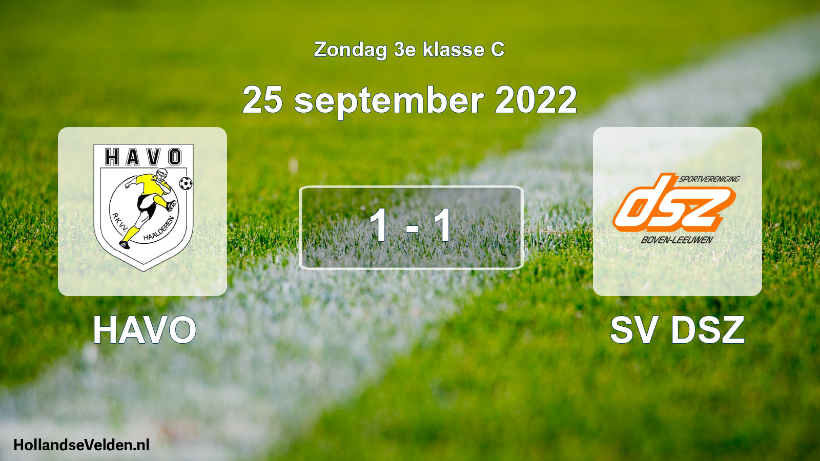 Total number of matches played: HAVO - SV DSZ 1 - 1 (25 September 2022)