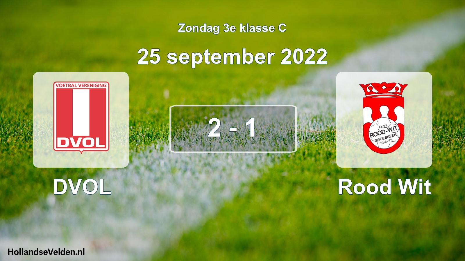 Total number of matches played: DVOL - Rood Wit 2 - 1 (25 September 2022)