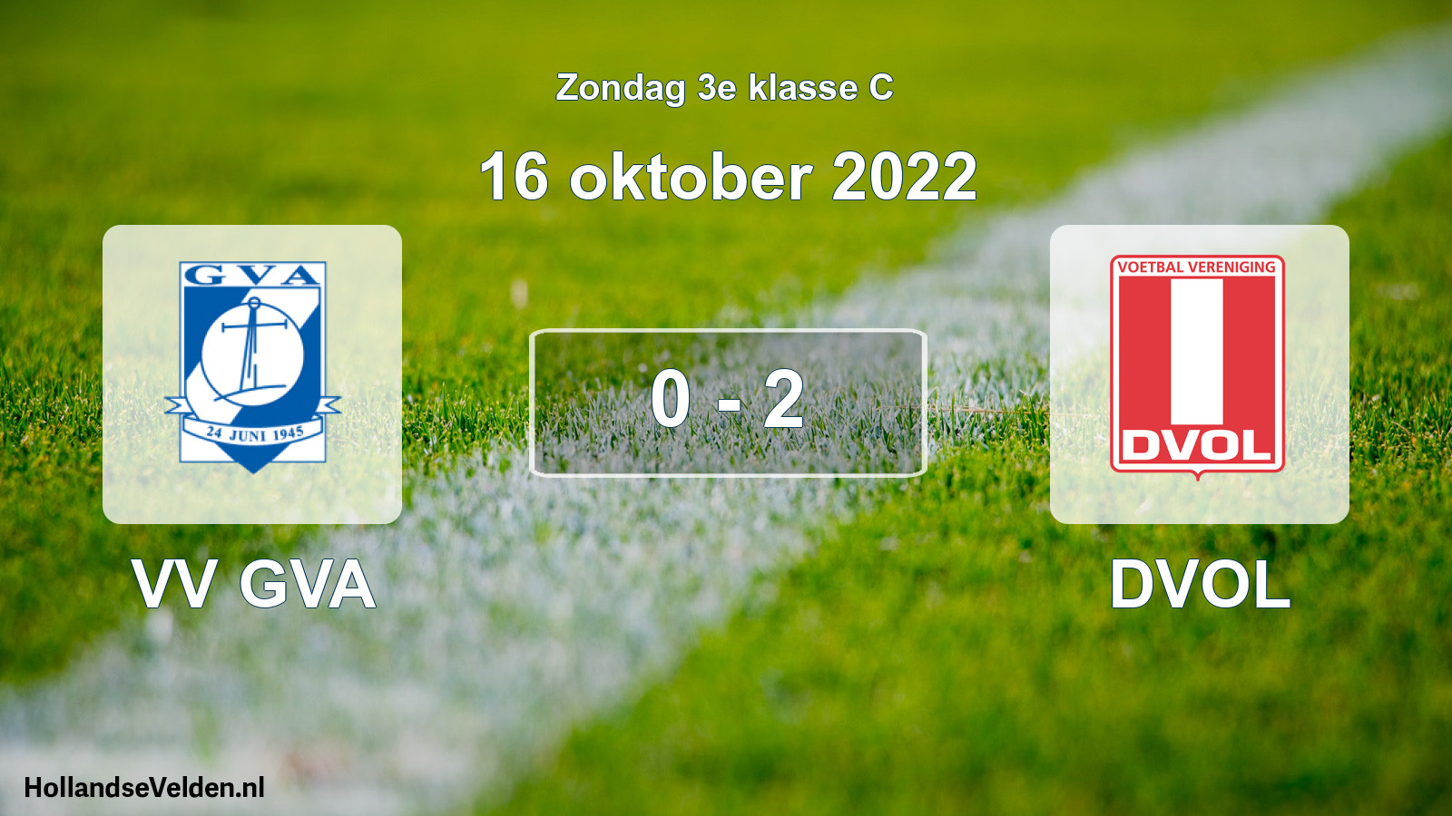 Total number of matches played: VV GVA - DVOL 0 - 2 (16 October 2022)