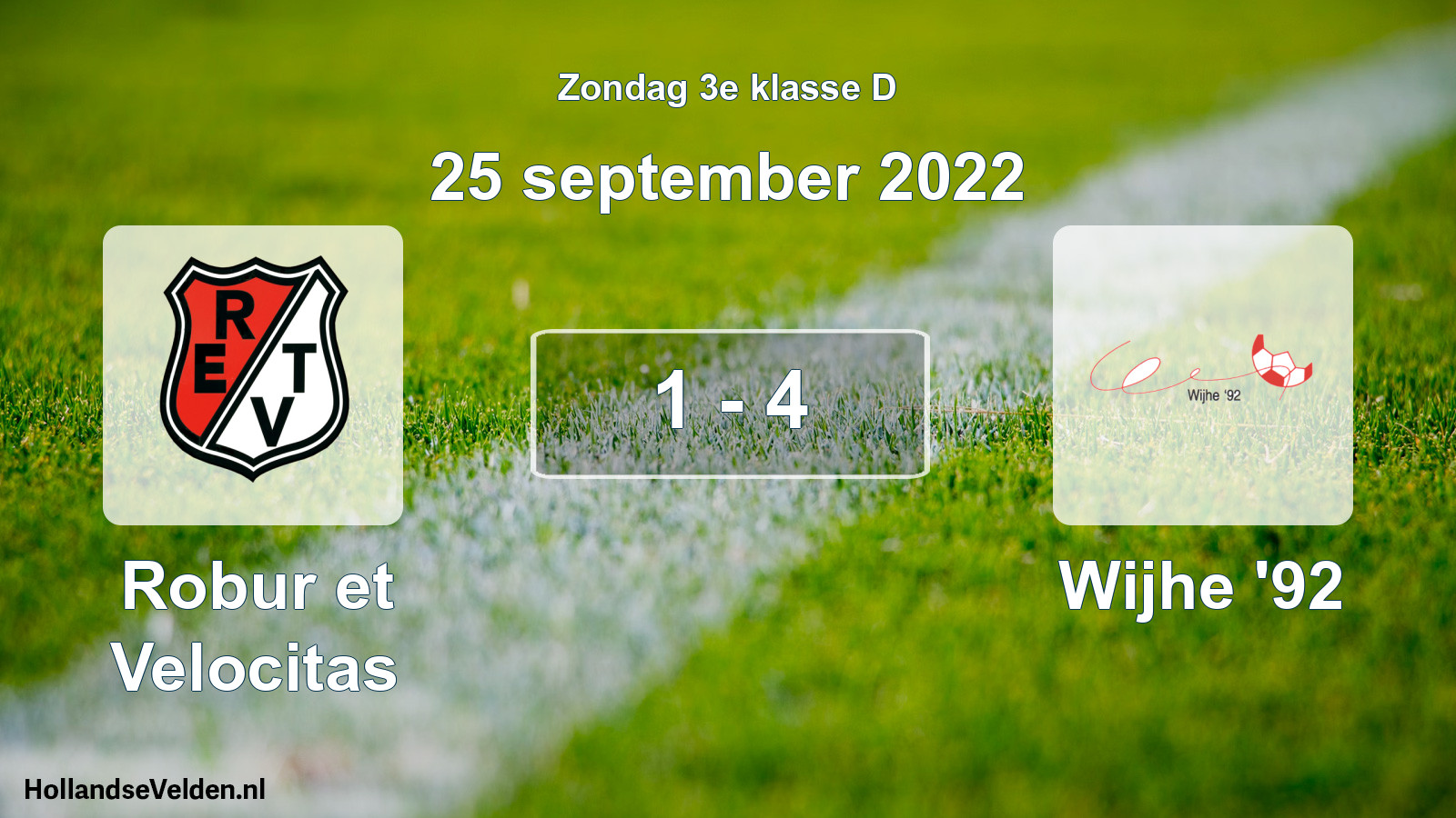 Total number of matches played: Robur et Velocitas - Wijhe '92 1 - 4 (25 September 2022)