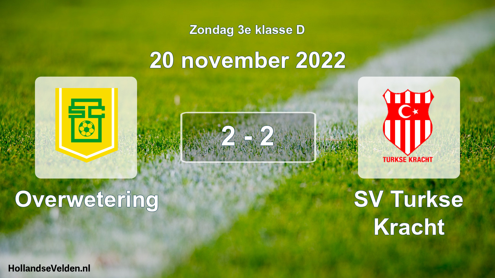 Total number of matches played: Overwetering - SV Turkse Kracht 2 - 2 (20 November 2022)