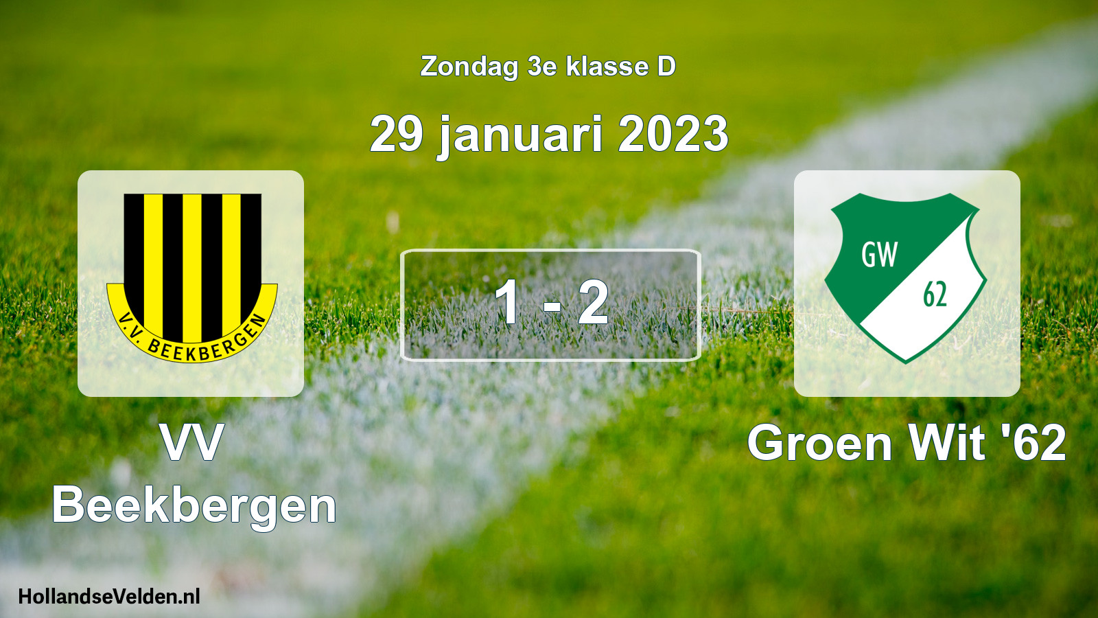 Total number of matches played: VV Beekbergen - Groen Wit '62 1 - 2 (29 January 2023)