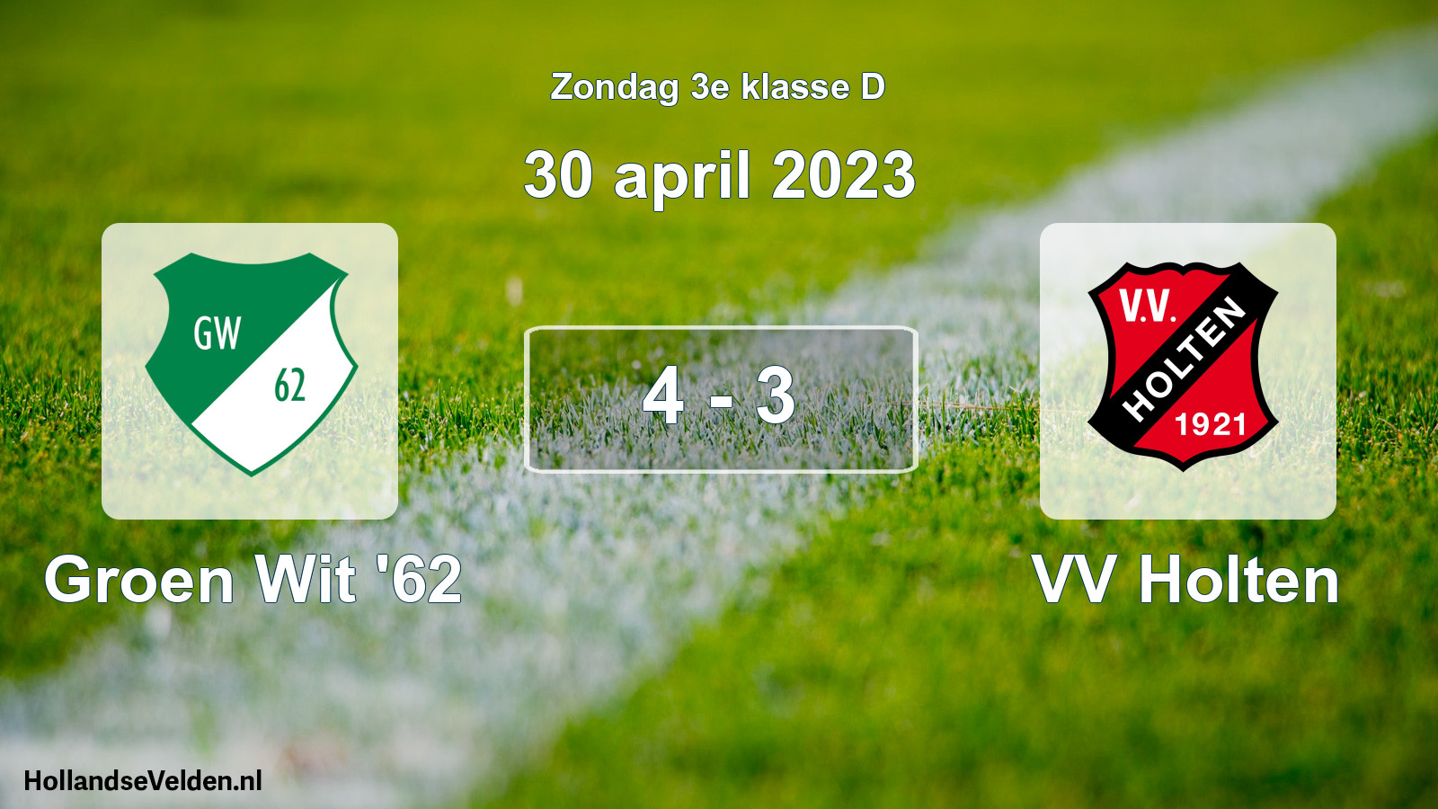 Total number of matches played: Groen Wit '62 - VV Holten 4 - 3 (30 April 2023)