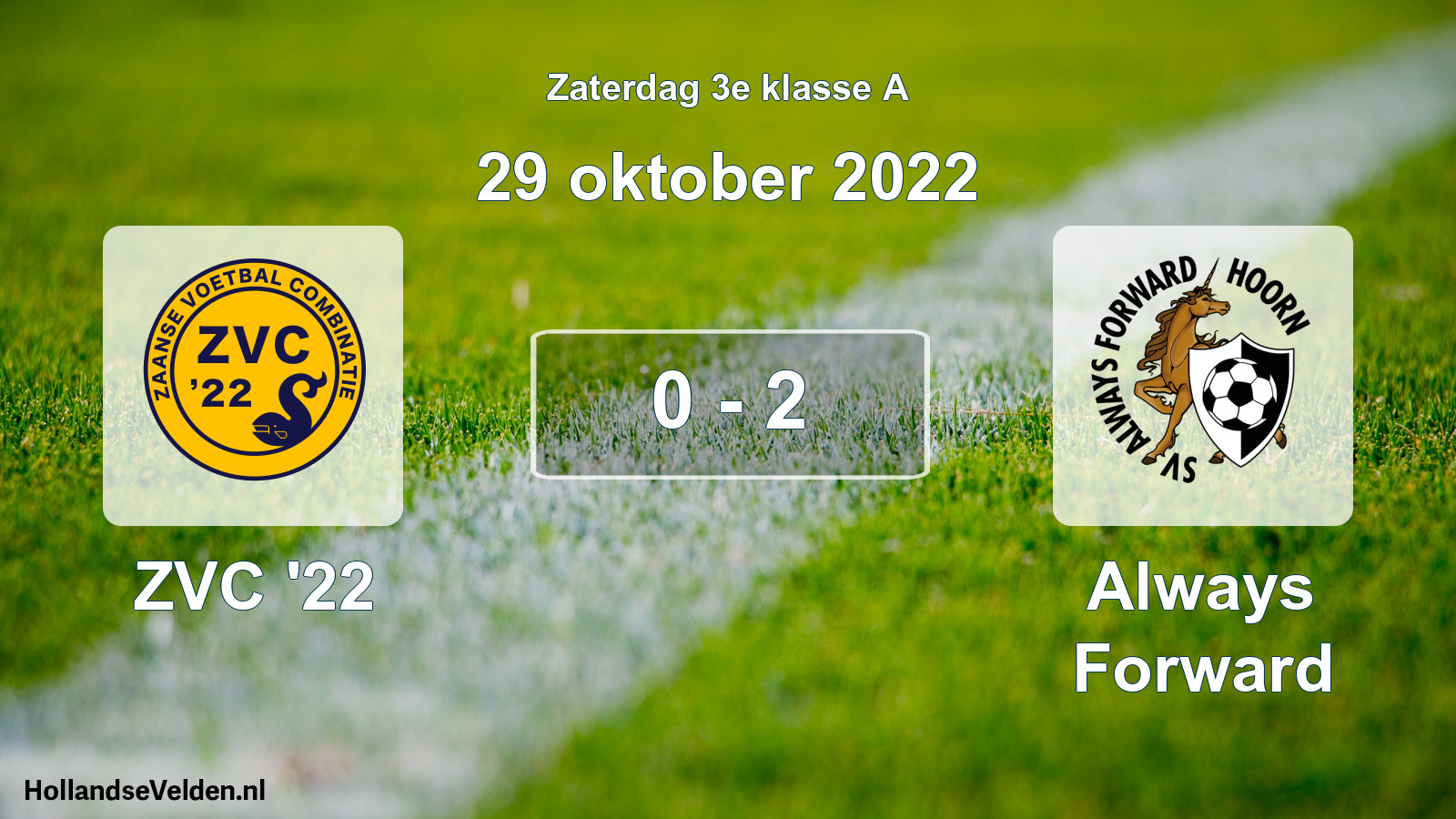 Total number of matches played: ZVC '22 - Always Forward 0 - 2 (29 October 2022)