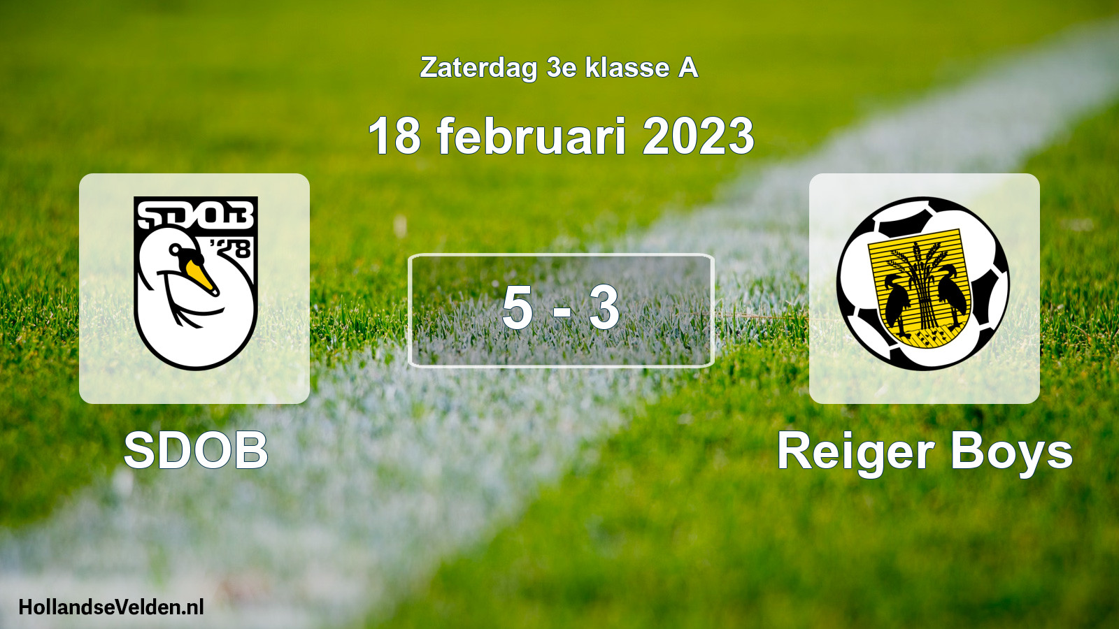 Total number of matches played: SDOB - Reiger Boys 5 - 3 (18 February 2023)