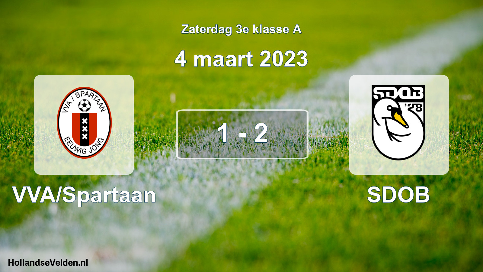 Total number of matches played: VVA/Spartaan - SDOB 1 - 2 (4 March 2023)