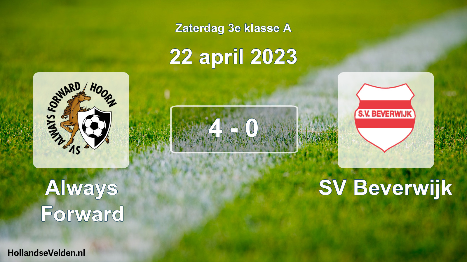 Total number of matches played: Always Forward - SV Beverwijk 4 - 0 (22 April 2023)