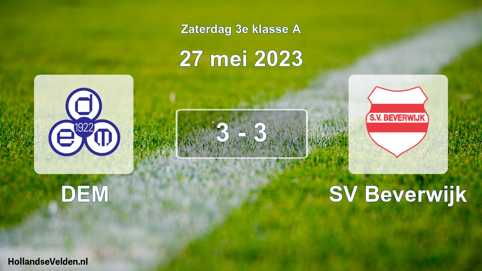 Total number of matches played: DEM - SV Beverwijk 3 - 3 (27 May 2023)