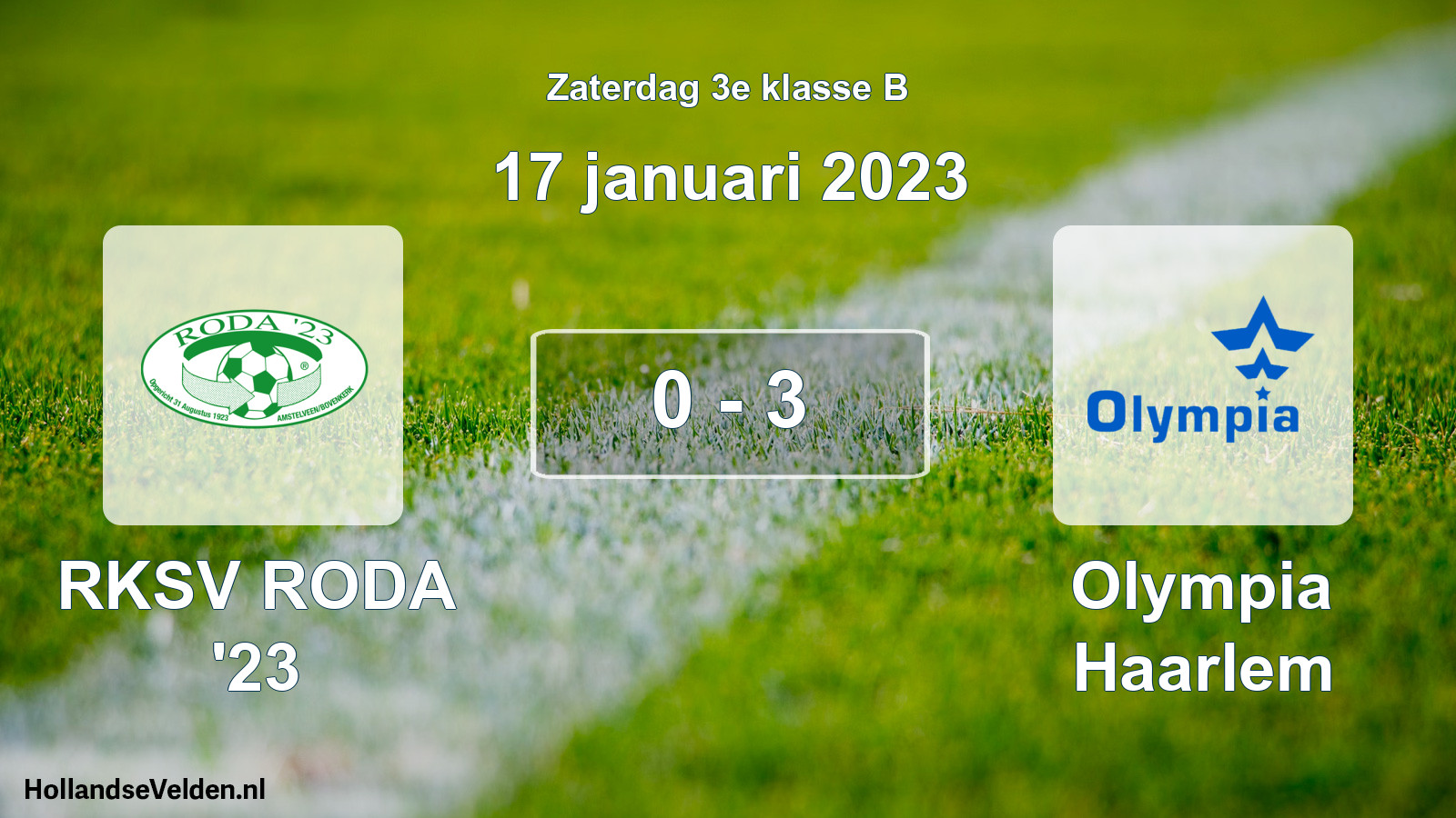 Total number of matches played: RKSV RODA '23 - Olympia Haarlem 0 - 3 (17 January 2023)